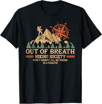 Out Of Breath Hiking Society Summer Vacation Forest Camper T-Shirt