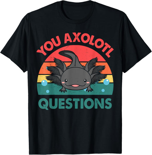 Axolotl-Shirt You Axolotl Questions Cute Axolotl Retro Kids T-Shirt