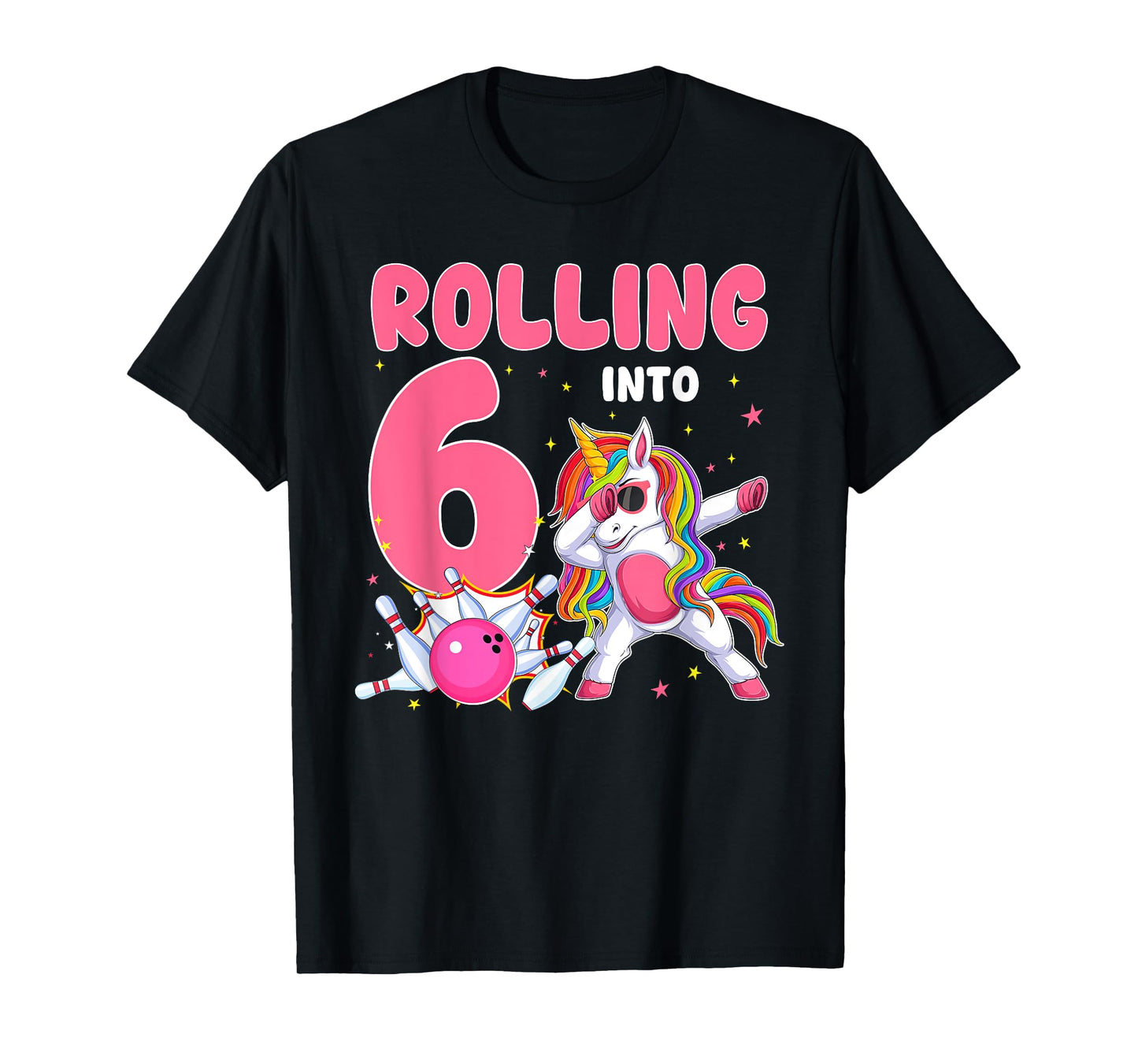 Rolling Into 6 6th Birthday Unicorn Bowling 6 Year Old T-Shirt