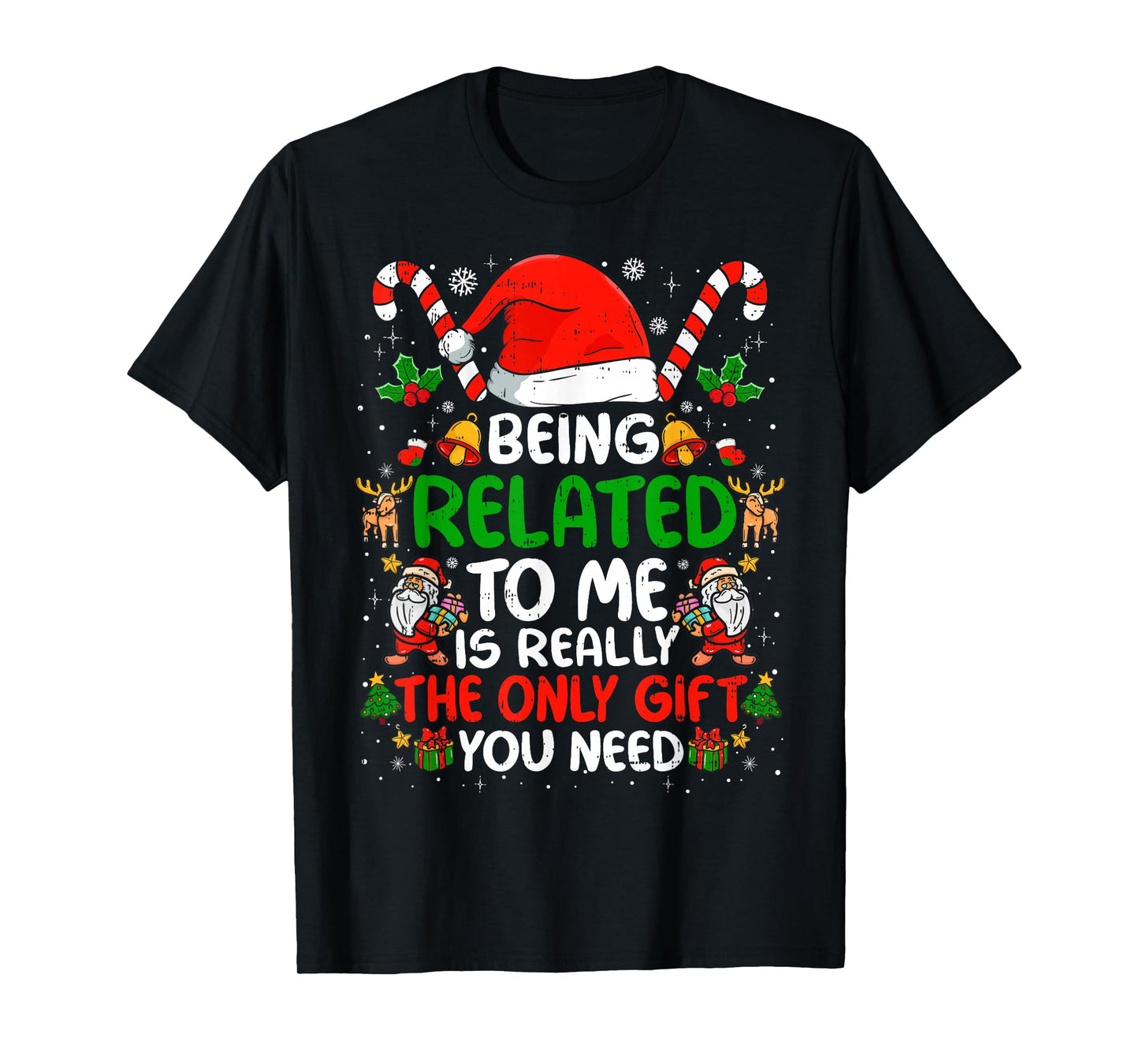 Being Related to Me Funny Christmas Family Xmas Pajamas T-Shirt
