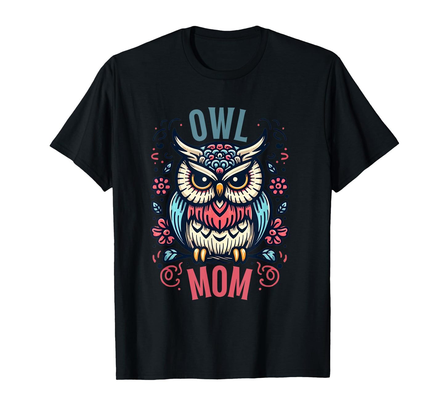 Owl Mom Shirt Nocturnal Bird Wildlife Owls Owl Lover T-Shirt