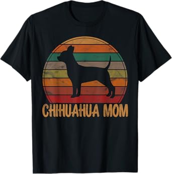 Retro Chihuahua Mom Gift Chi-chi Dog Owner Mother Pet Mama T-Shirt
