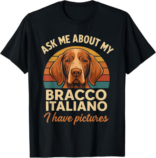 Bracco Italiano Owner Dog Owner - loving Bracco Italiano T-Shirt