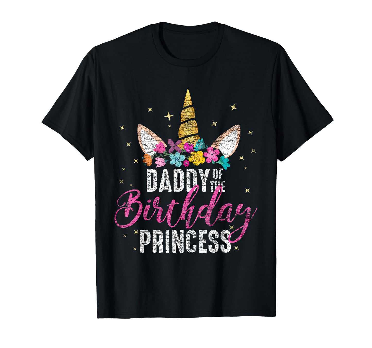 Daddy Of The Birthday Princess Father Gift Unicorn Birthday T-Shirt
