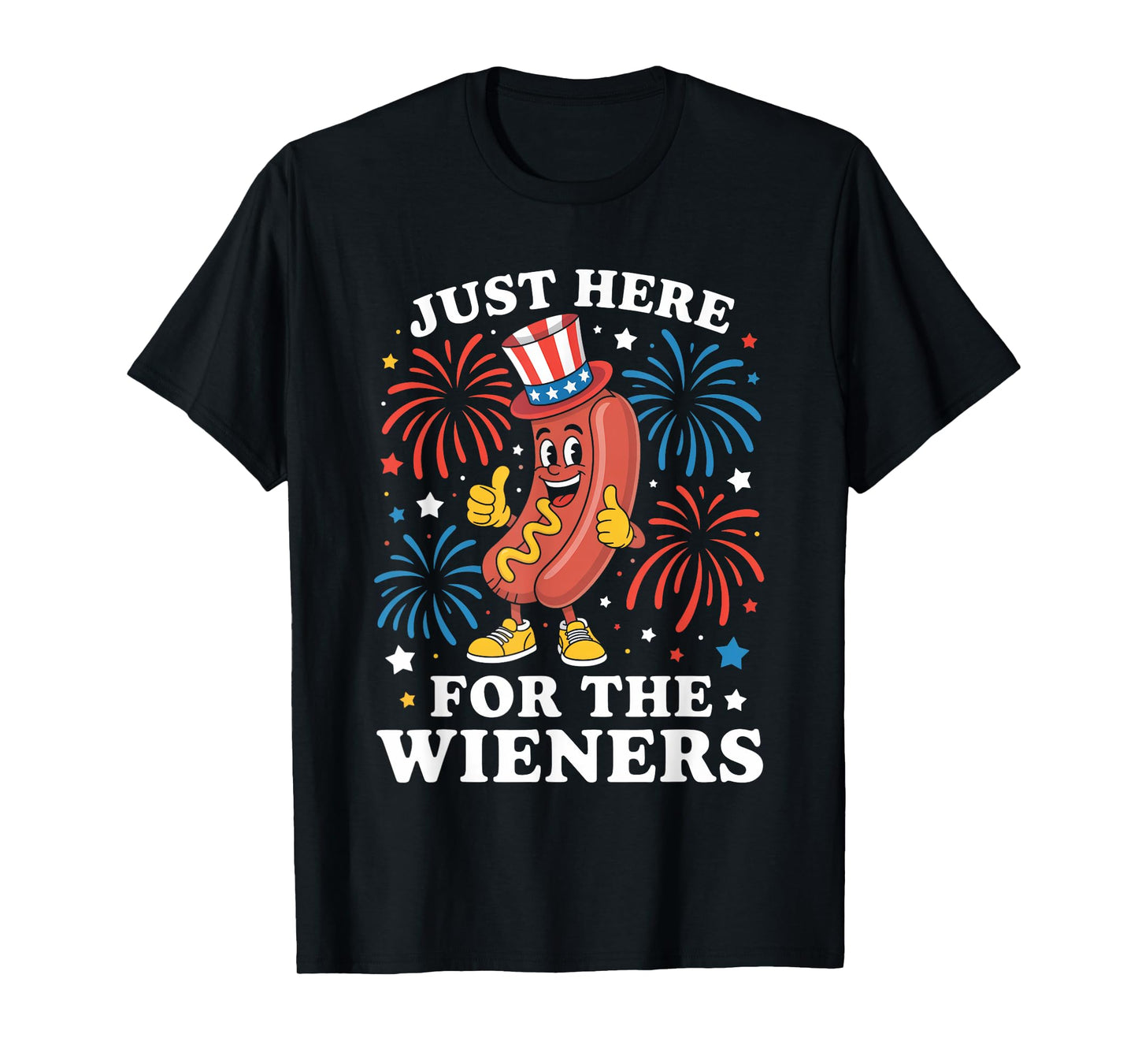 Just Here For The Wieners Funny Hot Dog 4th Of July American Men Women Kids T-Shirt