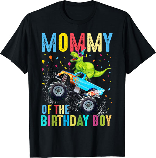 Mommy of the Birthday Boy Dinosaur Monster Truck Birthday T-Shirt
