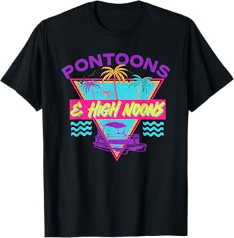 Pontoons And High Noons, Trendy Summer Retro Pontoon Boat T-Shirt