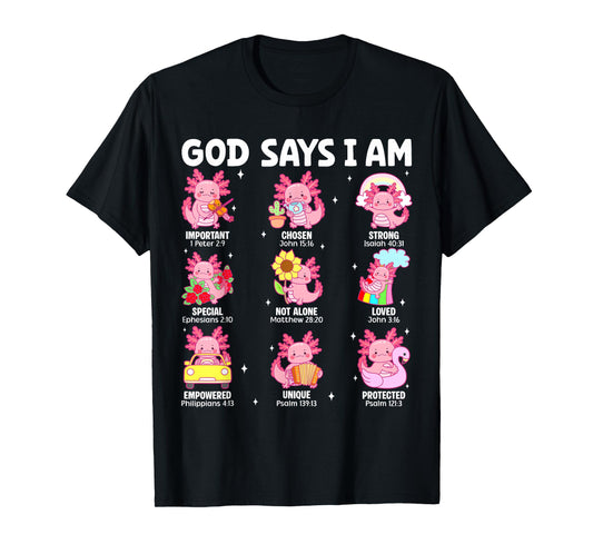 God Says I Am Christian Religion Axolotl Teenager Girls T-Shirt