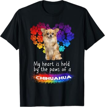 My Heart Is Held By The Paws Of A Chihuahua T-Shirt