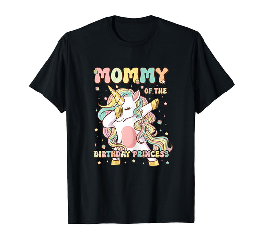 Mommy Of The Birthday Princess Unicorn Birthday Girl's Mom T-Shirt
