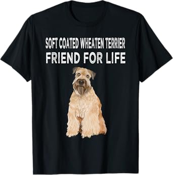 Soft Coated Wheaten Terrier Friend For Life Dog Friendship T-Shirt for Men Women