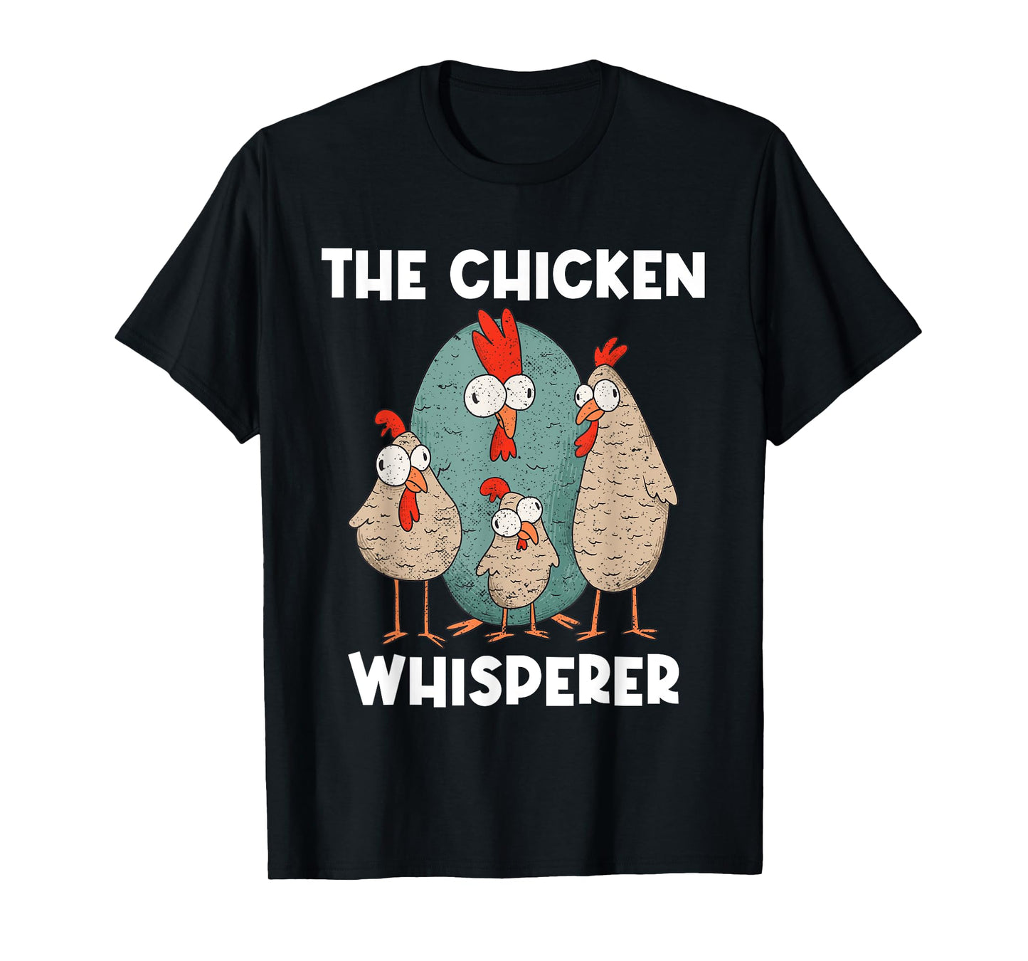 Funny Chicken Whisperer - Farmer Chickens Farmers Farmers T-Shirt