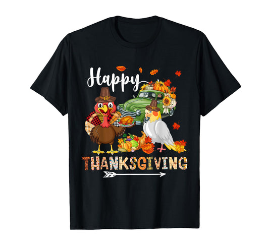 Happy Thanksgiving Cockatiel Turkey Pickup Truck Pumpkins T-Shirt