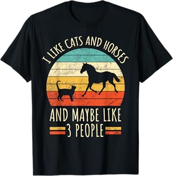 I Like Cats And Horses And Maybe Like 3 People Retro Funny T-Shirt