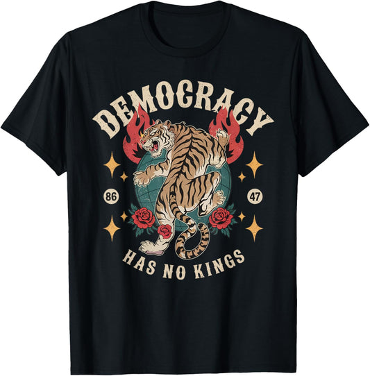Democracy Has No Kings Funny Cat Angry T-Shirt