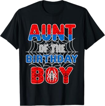 Spider Web Birthday Party Aunt of The Birthday Boy T-Shirt
