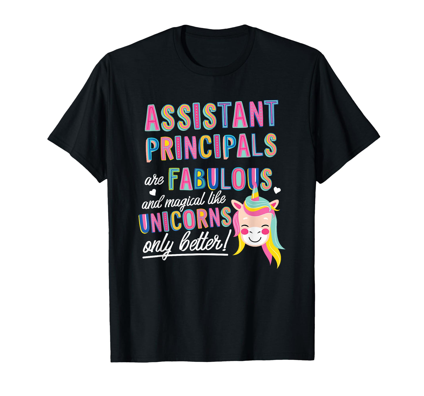 Assistant Principals Are Fabulous Magical Like Unicorns Cute T-Shirt