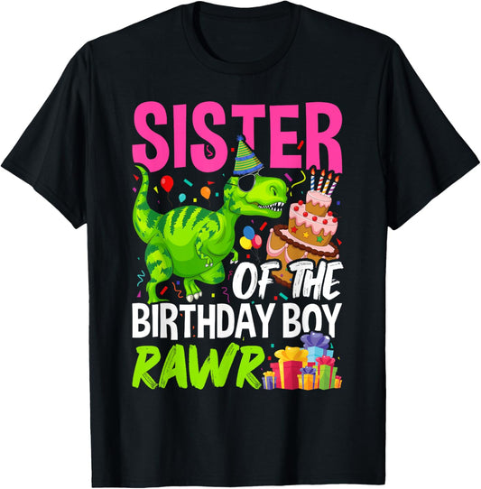 Sister of the Birthday Boy TRex Matching Dinosaur Rawr Party T-Shirt
