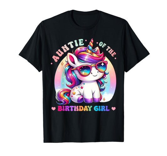 Auntie of the Birthday Girl Unicorn Rainbow Family Matching T-Shirt