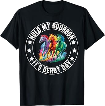 Hold My Bourbon Its Derby Day Funny Horse Racing Rainbow T-Shirt