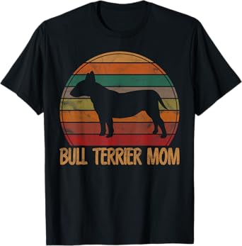 Retro Bull Terrier Mom Gift Bully Dog Owner Mother Pet Mama Men Women Girls Kids T-Shirt