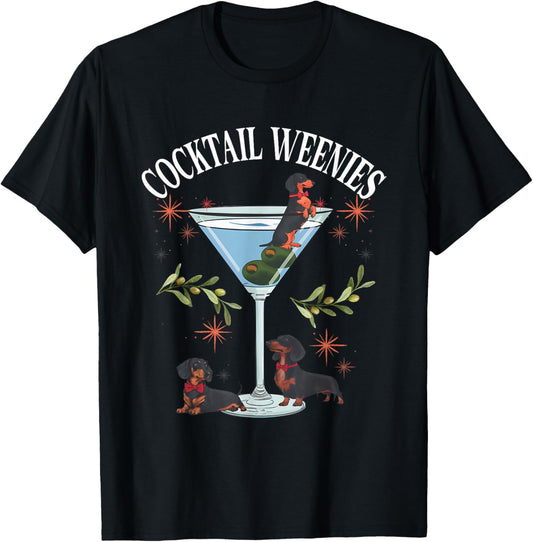 Cocktail Weenies Dachshund Martini Cocktail Lover Dachshund T-Shirt