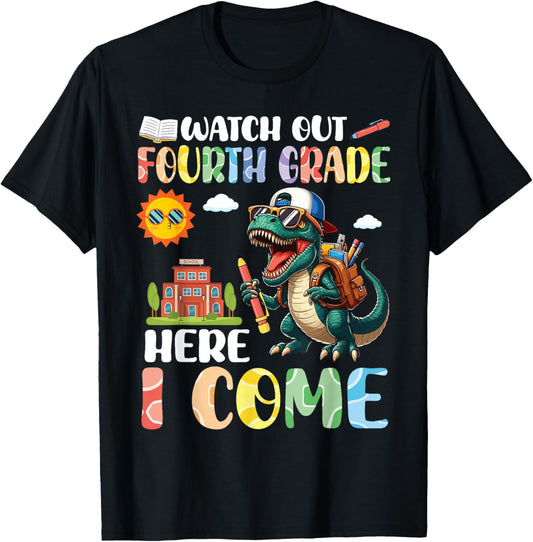 Dinosaur Student Watch Out Fourth Grade Class Here I Come T-Shirt