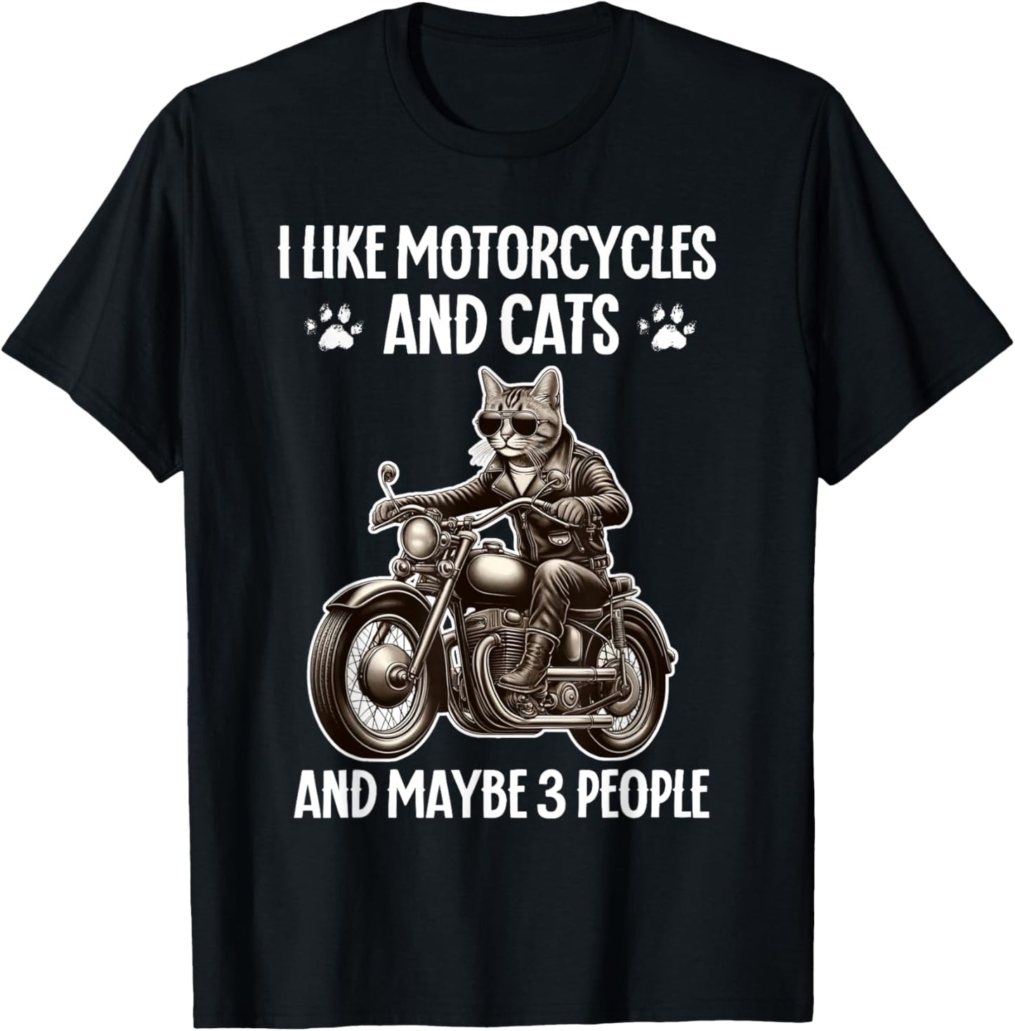 I Like Motorcycles And Cats And Maybe 3People Cat and Bike T-Shirt