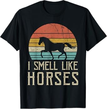 Yes I smell like horses Cute Funny Vintage Horses Lover T-Shirt