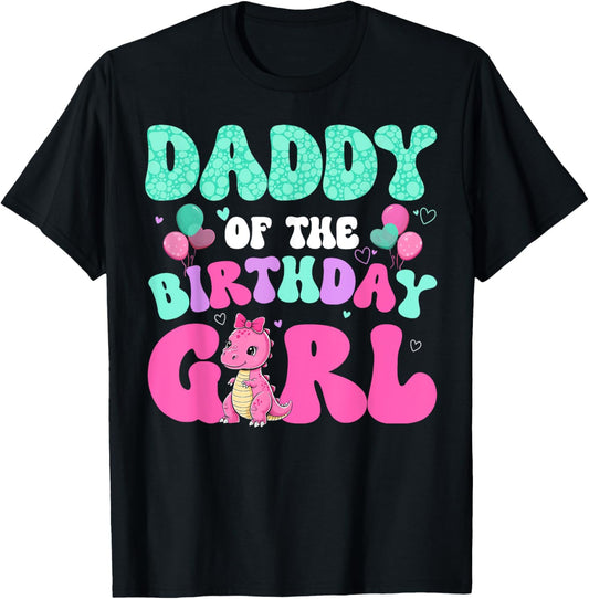 Daddy Of The Birthday Girl Pink Dinosaur Family Matching T-Shirt