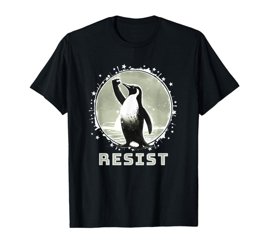 Resist Shirt Funny Resist Penguins Protest Against T-Shirt