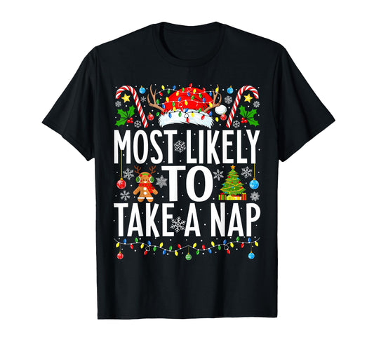 Most Likely To Take A Nap Santa Funny Xmas Family Christmas T-Shirt