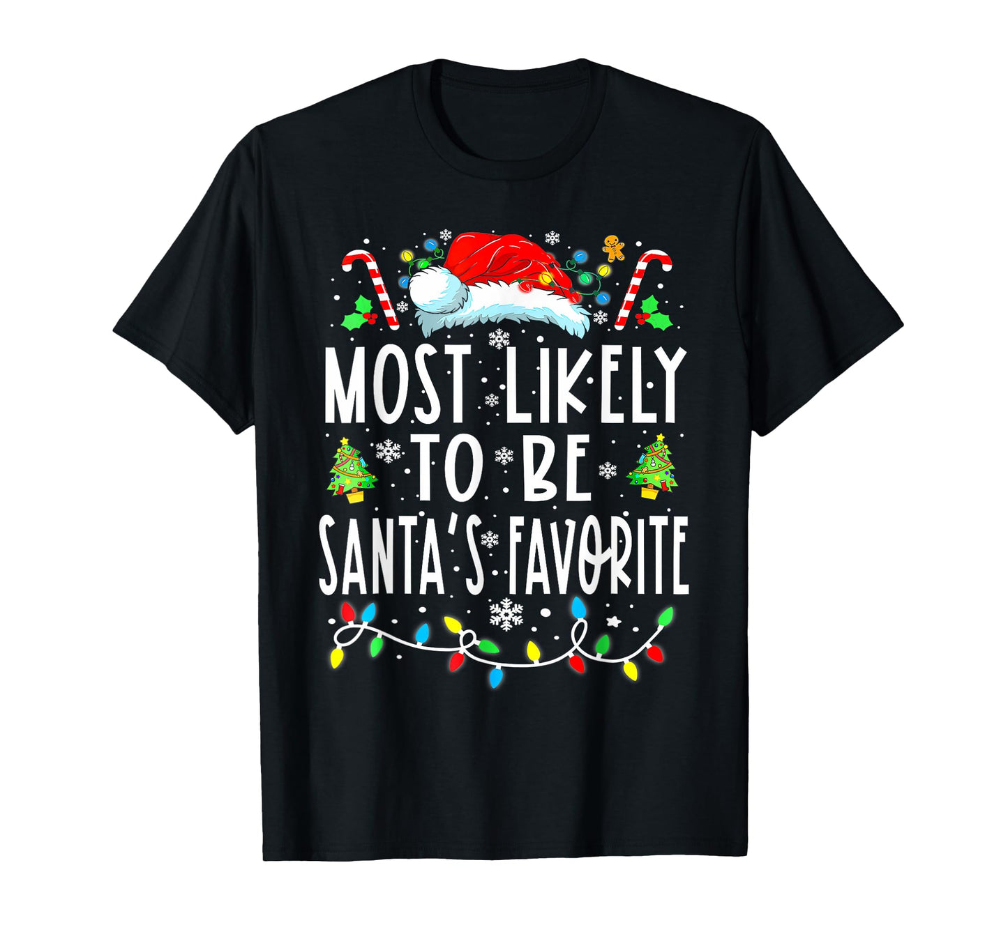 Most Likely To Be Santa's Favorite Matching Christmas Lights T-Shirt
