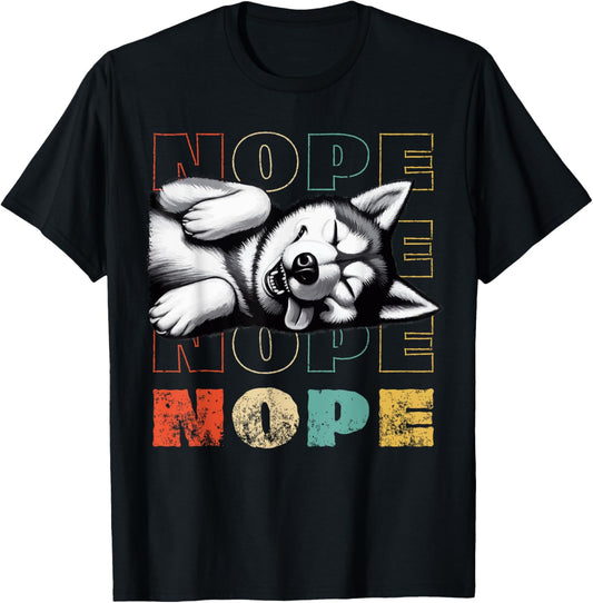 Vintage Nope Not Today Funny Lazy Siberian Husky Dog Owner T-Shirt