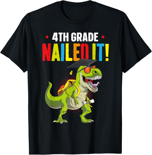 4th Grade Nailed It Graduation Class Of 2025 Kids T Rex Gift T-Shirt