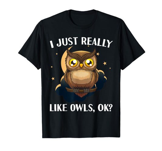 Funny Owl Design For Men Women Cute Owl Nocturnal Bird Lover T-Shirt