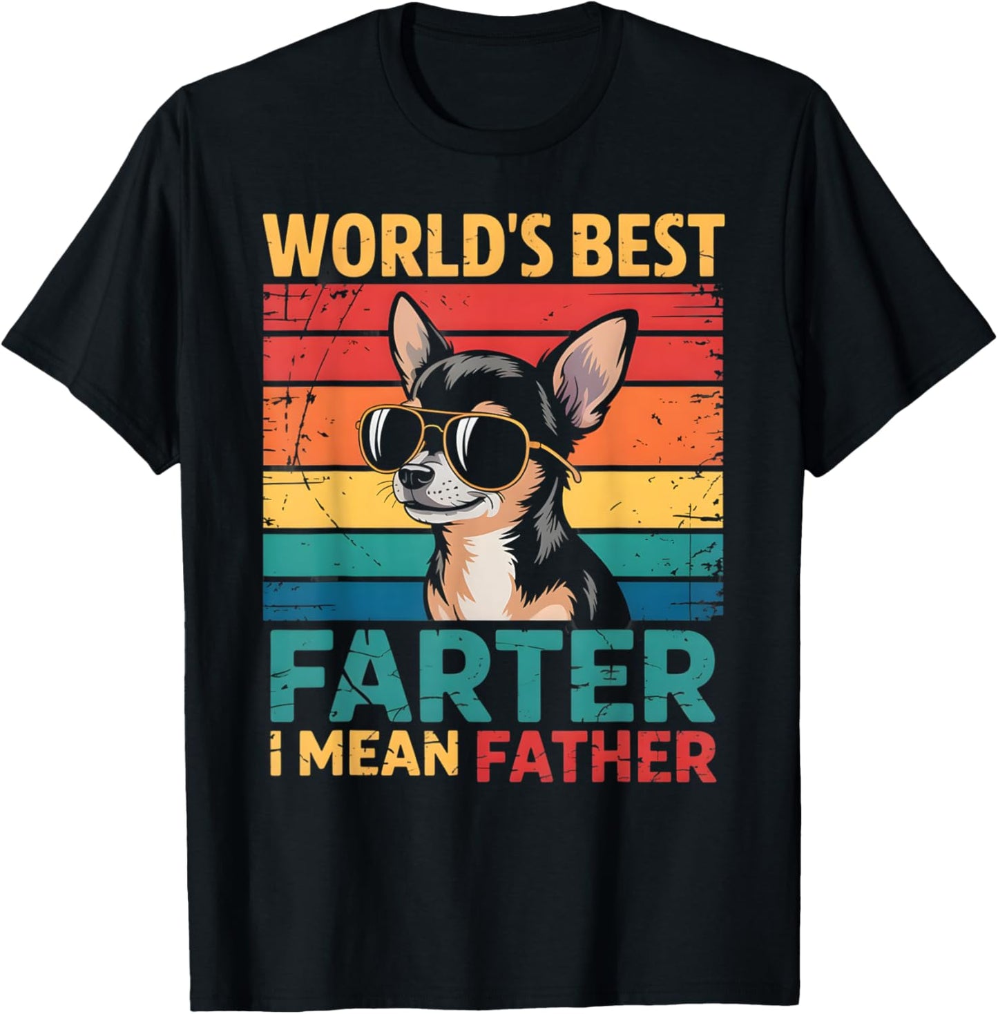 World's Best Farter I Mean Father Fathers Day Funny Gifts T-Shirt