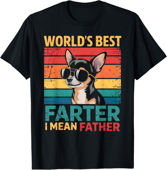 World's Best Farter I Mean Father Fathers Day Funny Gifts T-Shirt
