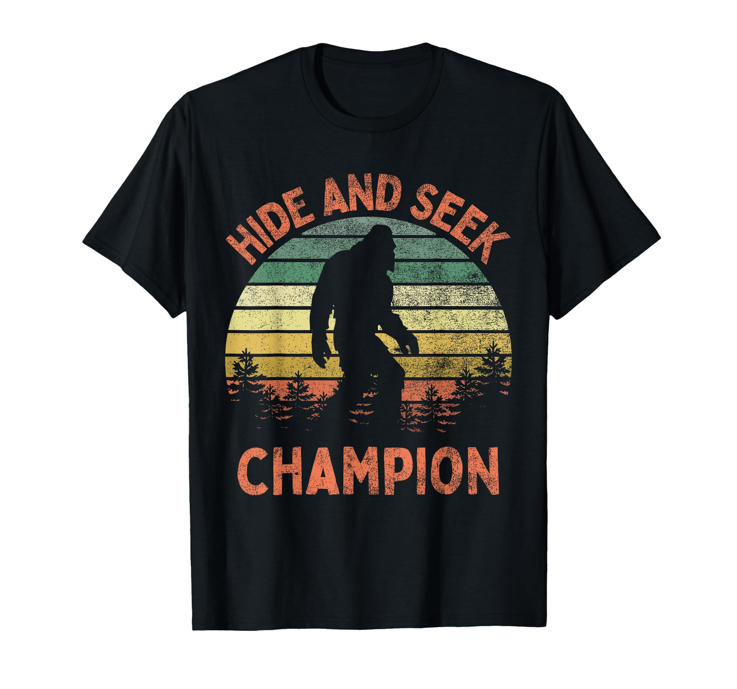 Hide And Seek Champion Sasquatch Funny Bigfoot T-Shirt
