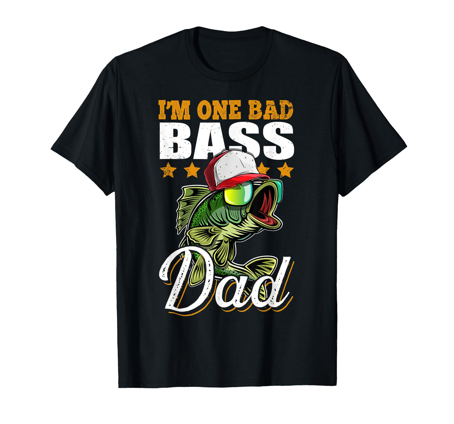 I'm One Bad Bass Dad Funny Bass Fishing Father's Day Gift T-Shirt