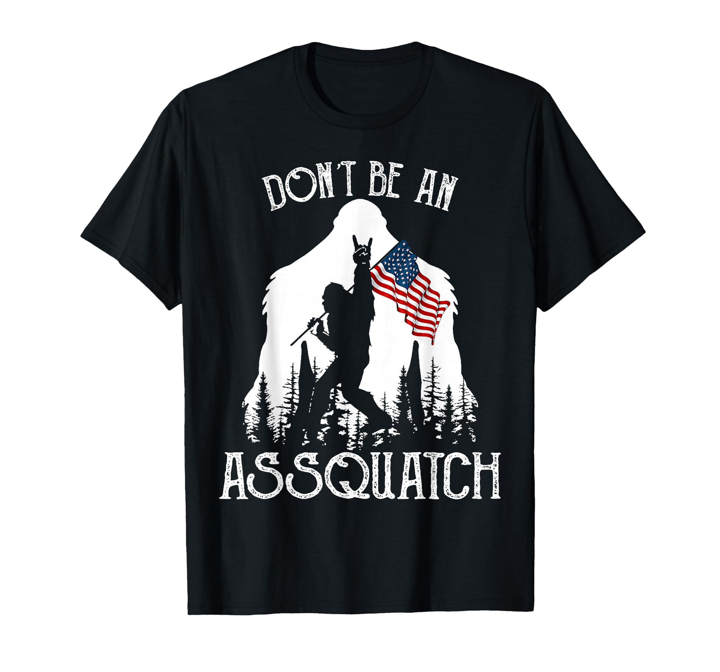 Don't Be An Assquatch Funny Bigfoot T-Shirt