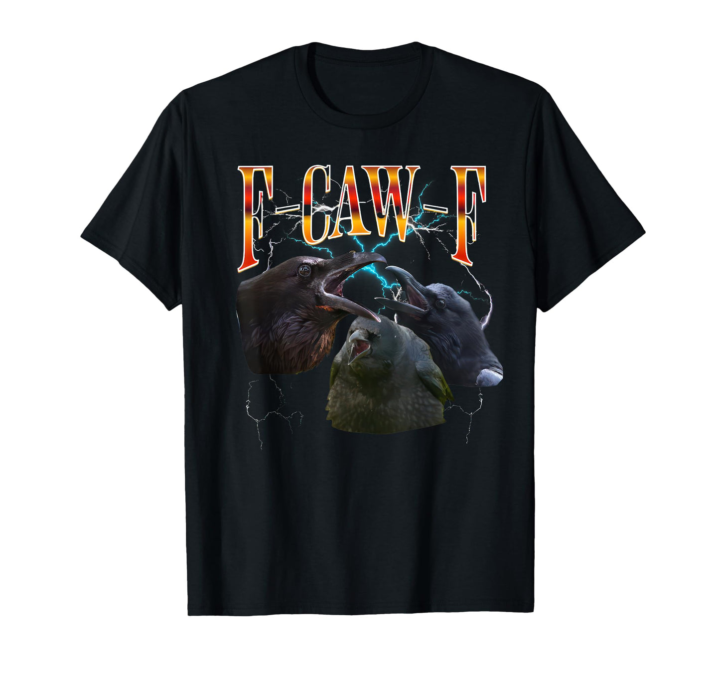 F-Caw-F T-Shirt