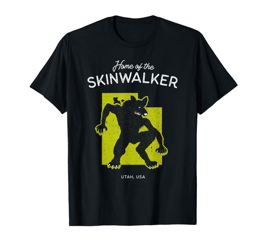 Home of the Skinwalker - Utah, USA Cryptid T-Shirt