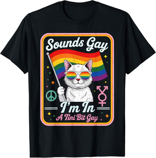 Hilarious LGBTQ Cat Holding Flag with A Tini Bit Gay Quote T-Shirt