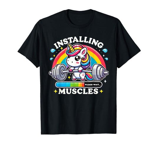Installing Muscles Unicorn Workout Motivation Funny Gym T-Shirt