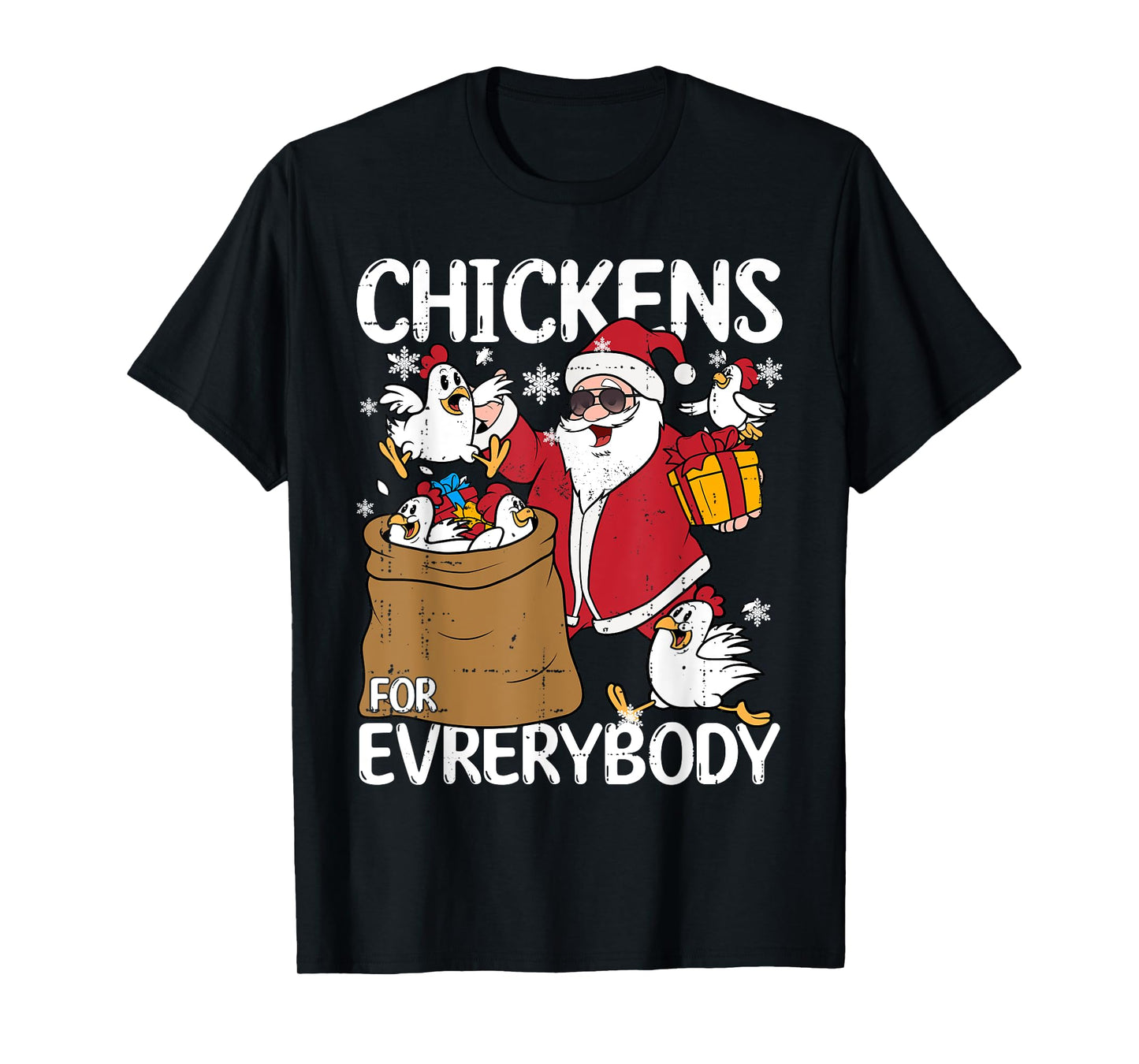 Chickens for Everybody Christmas Chicken Funny T-Shirt