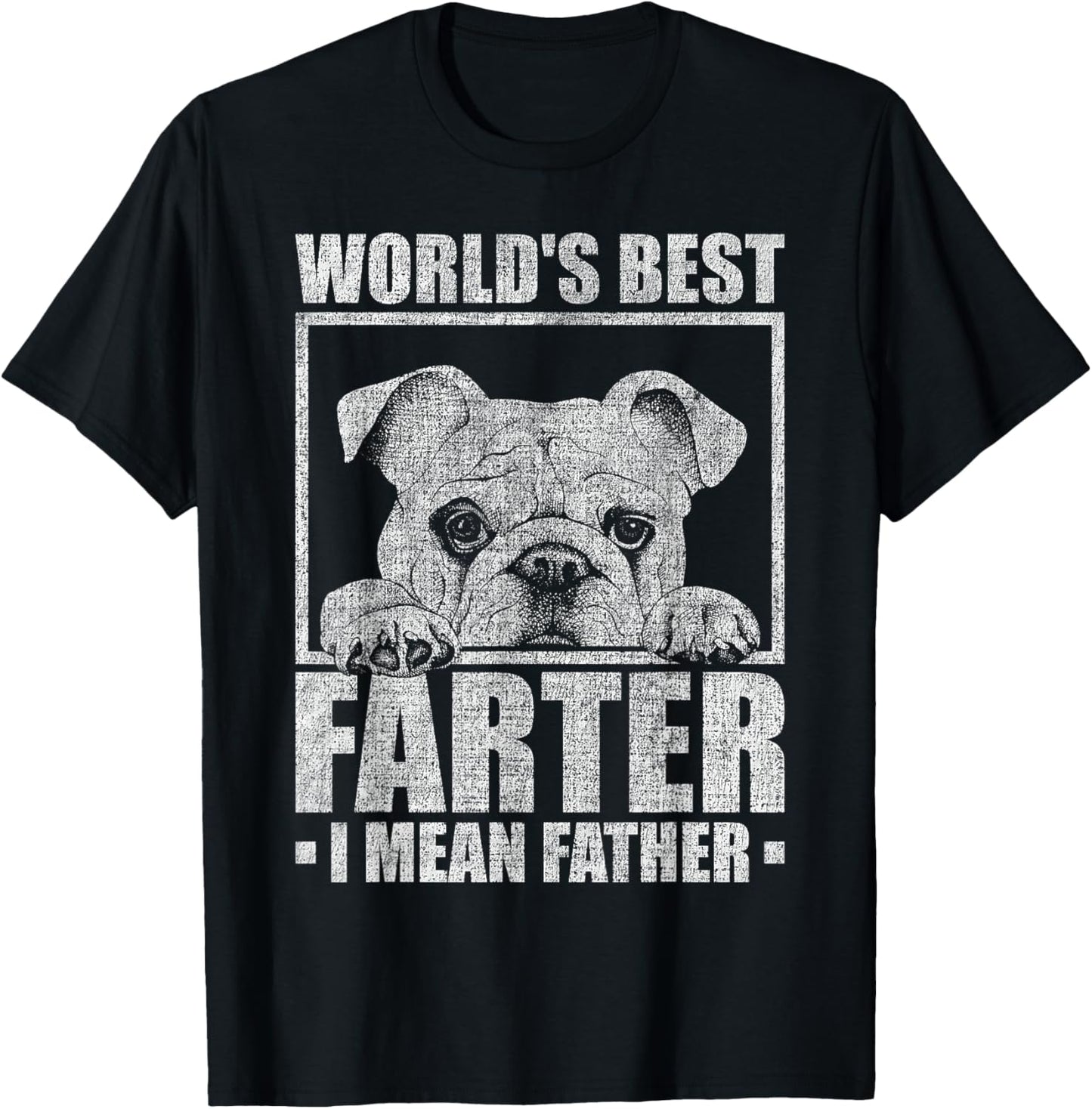 World's Best Farter I Mean Father Fathers Day Funny Dad Dog T-Shirt