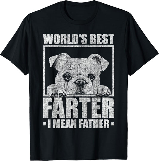 World's Best Farter I Mean Father Fathers Day Funny Dad Dog T-Shirt