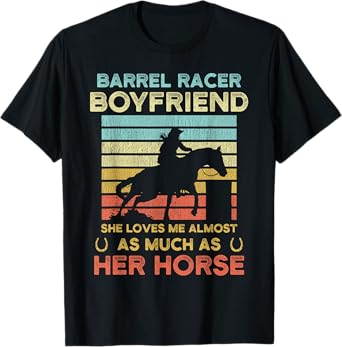 Barrel Racer Boyfriend Funny Barrel Racing Boyfriend Joke T-Shirt