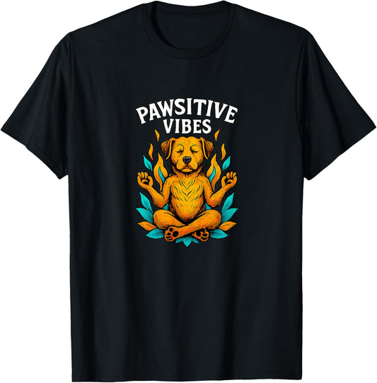 Pawsitive Vibes - Zen Meditating Dog - T-Shirt